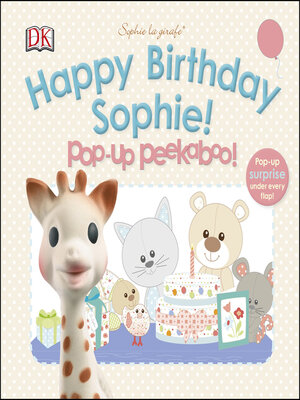 cover image of Pop-up Peekaboo Happy Birthday Sophie!: Pop-Up Peekaboo!